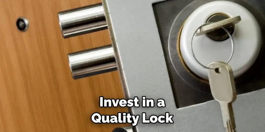 Invest in a Quality Lock