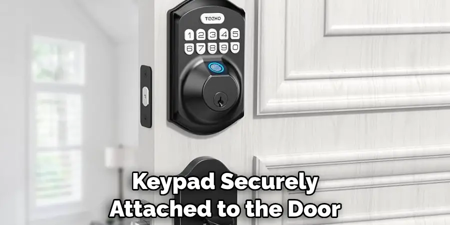 Keypad Securely Attached to the Door