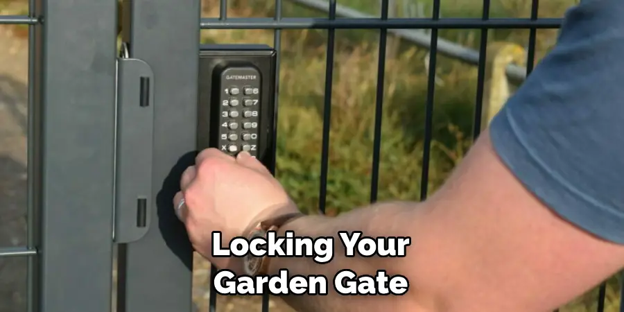 Locking Your Garden Gate