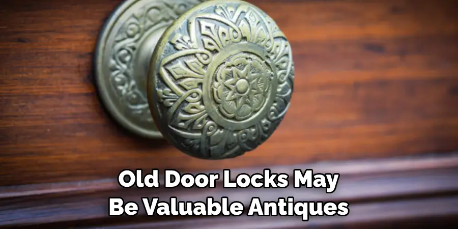 Old Door Locks May Be Valuable Antiques