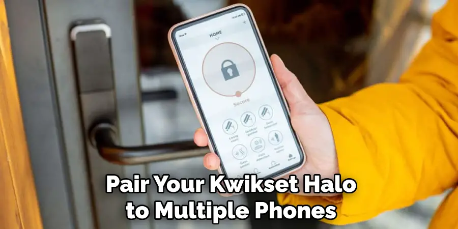 Pair Your Kwikset Halo to Multiple Phones