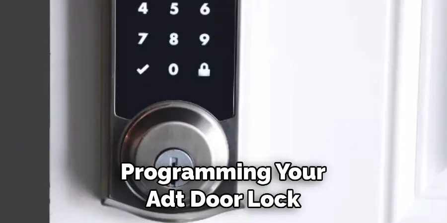 Programming Your Adt Door Lock