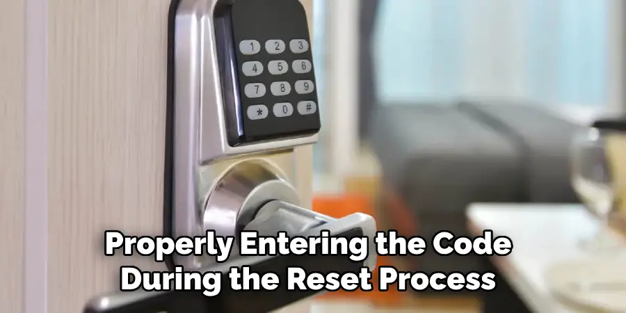 Properly Entering the Code During the Reset Process