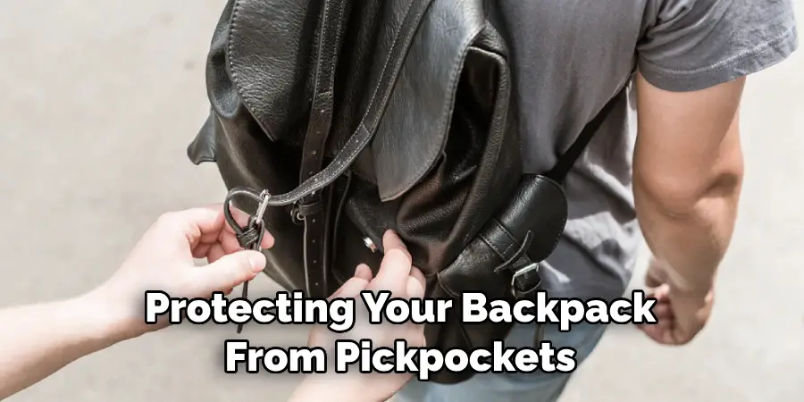 Protecting Your Backpack From Pickpockets
