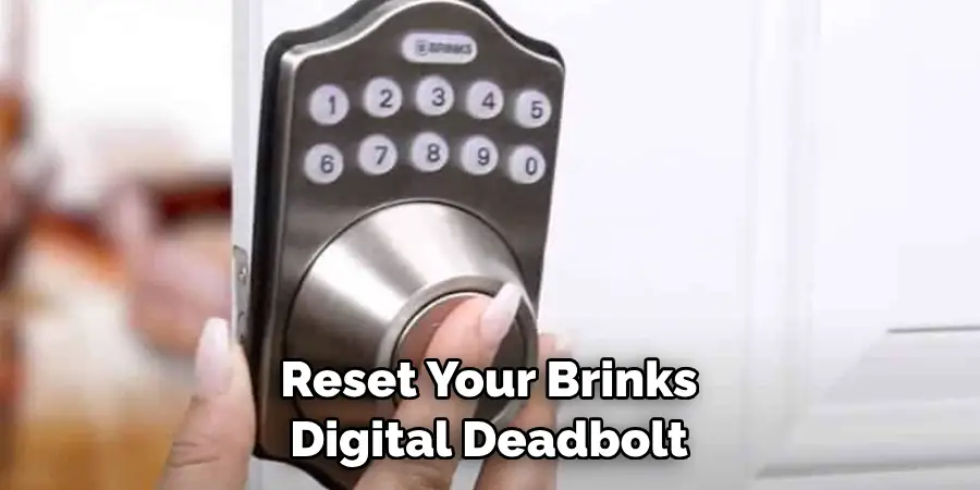 Reset Your Brinks Digital Deadbolt