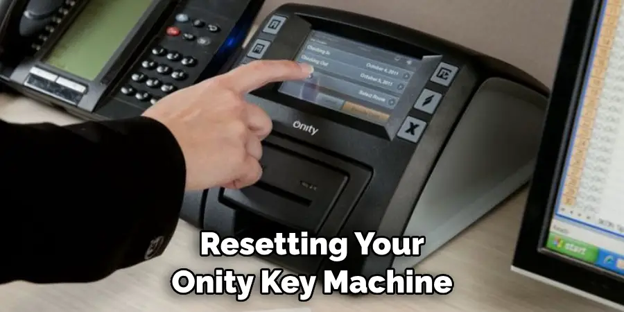 Resetting Your Onity Key Machine