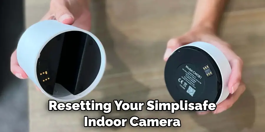 Resetting Your Simplisafe Indoor Camera