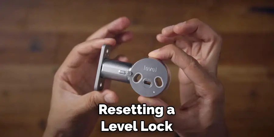 Resetting a Level Lock