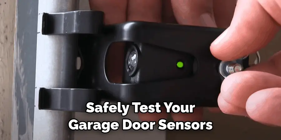 Safely Test Your Garage Door Sensors