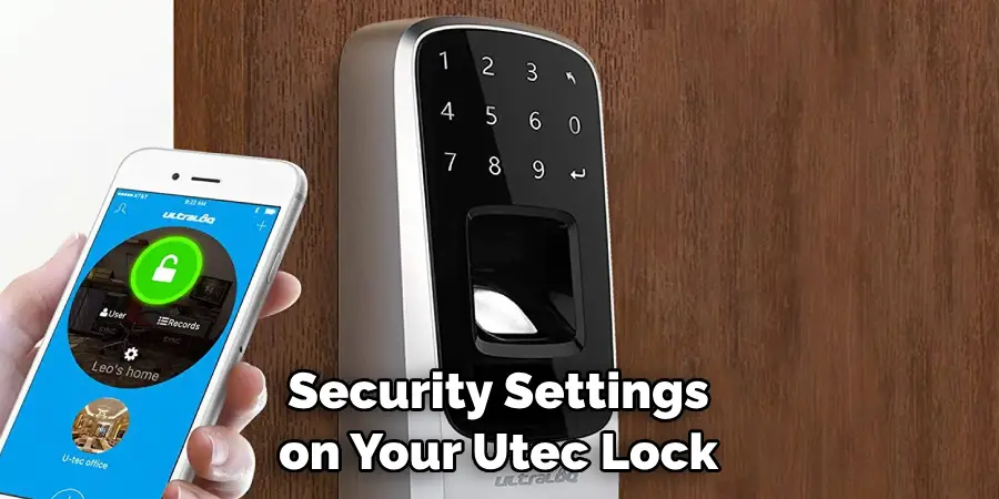 Security Settings on Your Utec Lock