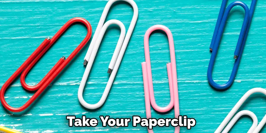 Take Your Paperclip 