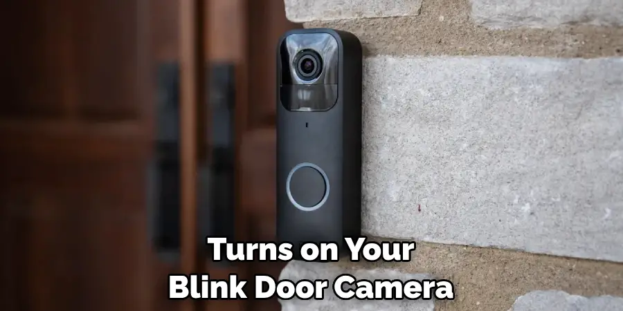 Turns on Your Blink Door Camera
