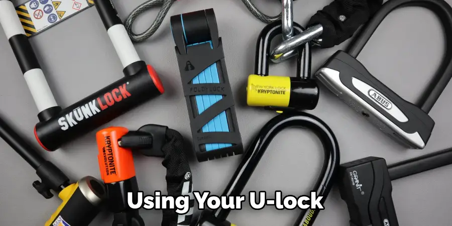 Using Your U-lock