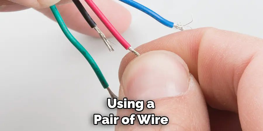 Using a Pair of Wire