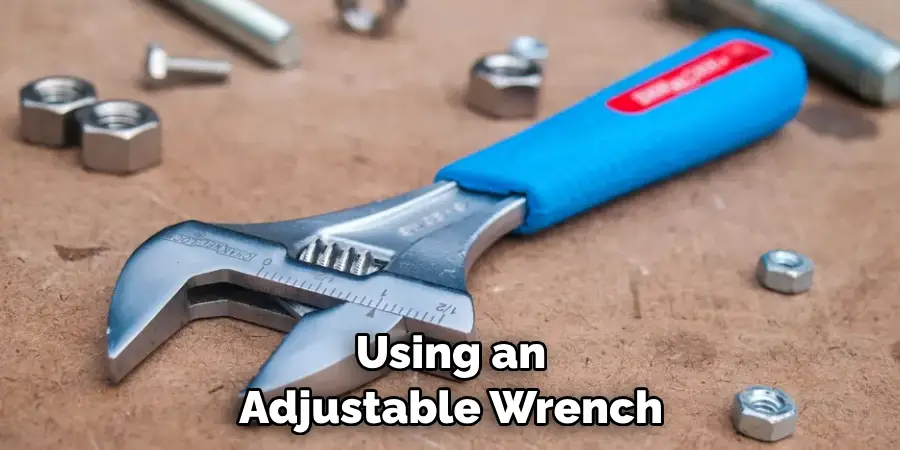 Using an Adjustable Wrench