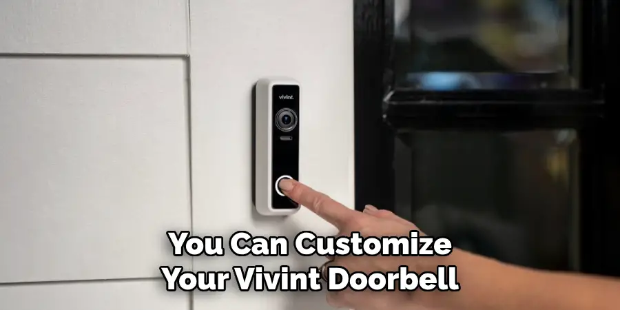 You Can Customize Your Vivint Doorbell