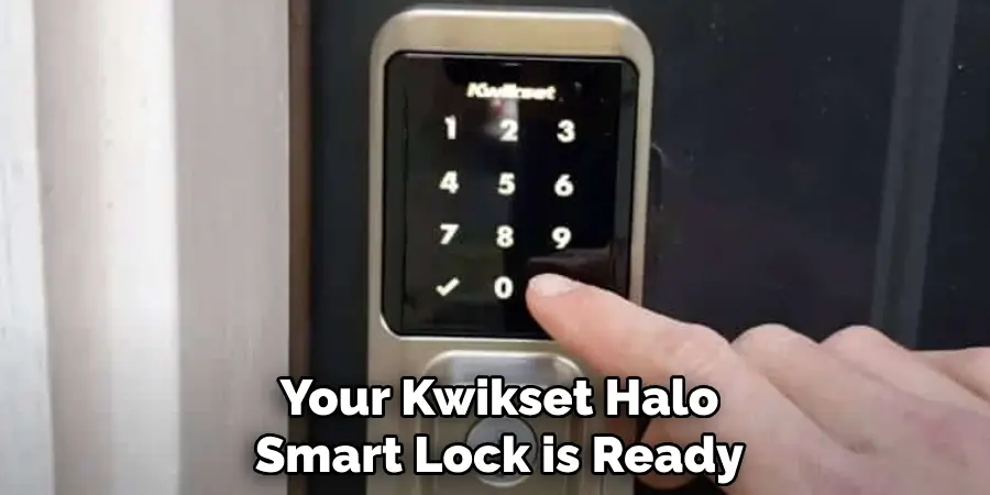 Your Kwikset Halo Smart Lock is Ready