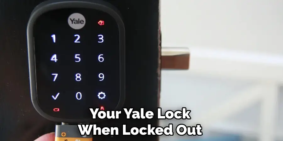 Your Yale Lock When Locked Out