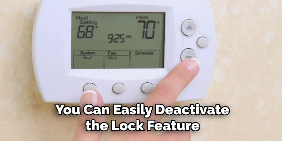  You Can Easily Deactivate the Lock Feature