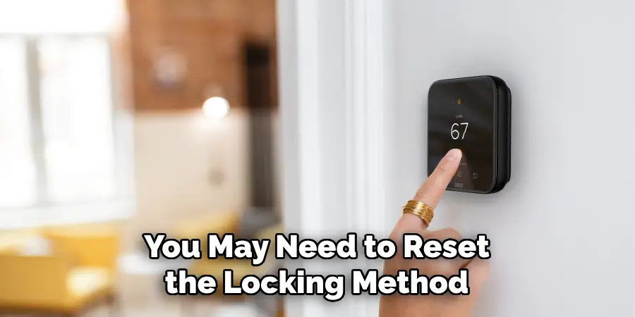 You May Need to Reset the Locking Method 