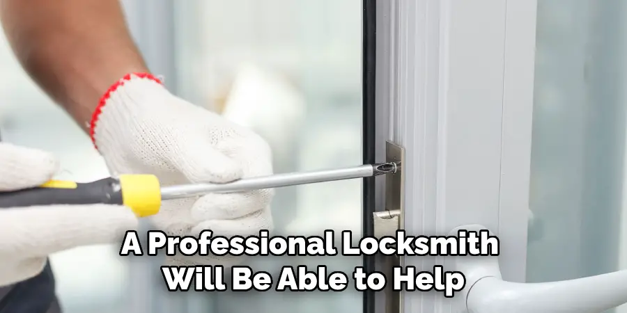 A Professional Locksmith Will Be Able to Help
