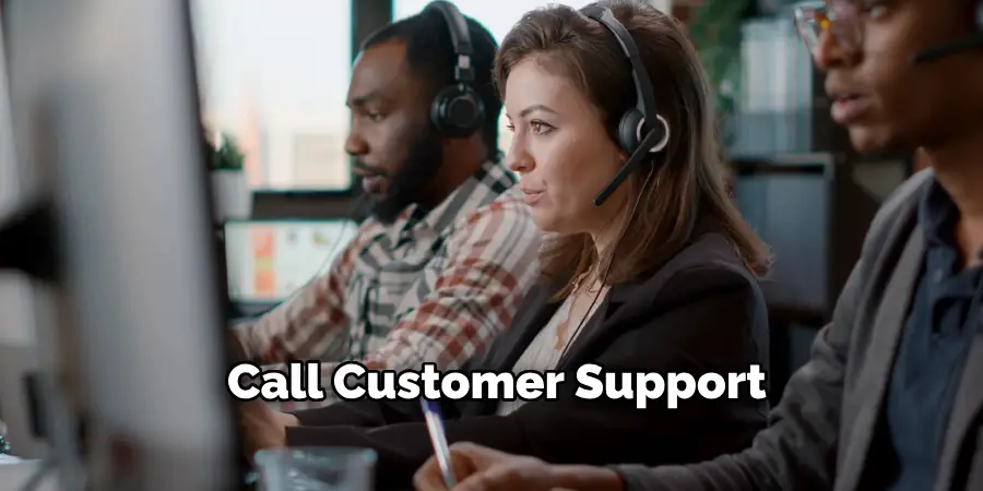 Call Customer Support