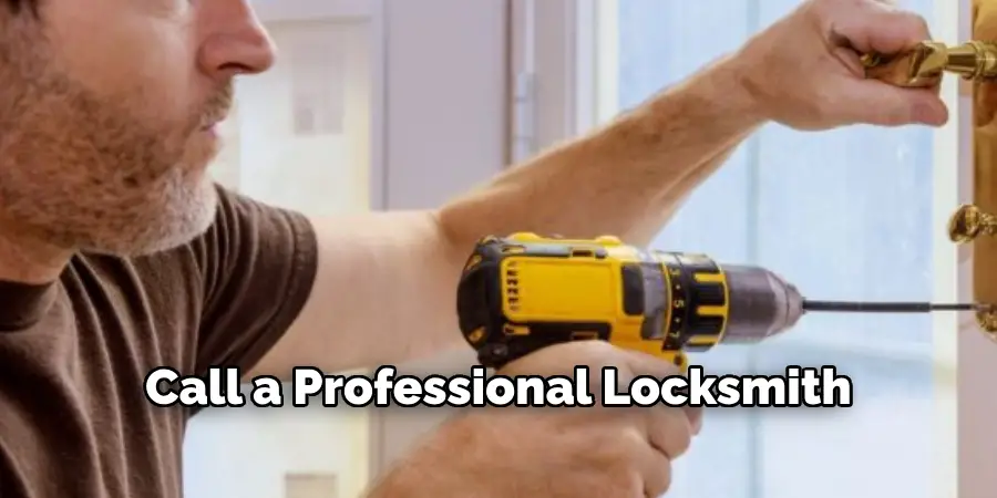 Call a Professional Locksmith