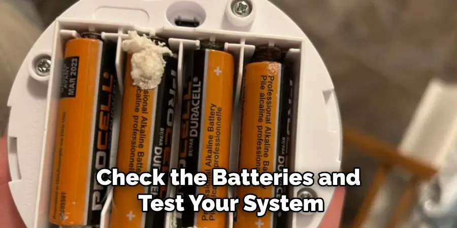 Check the Batteries and Test Your System