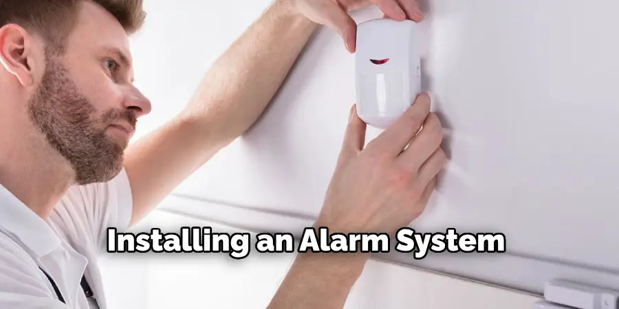 Installing an Alarm System 