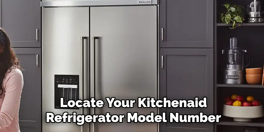  Locate Your Kitchenaid Refrigerator Model Number