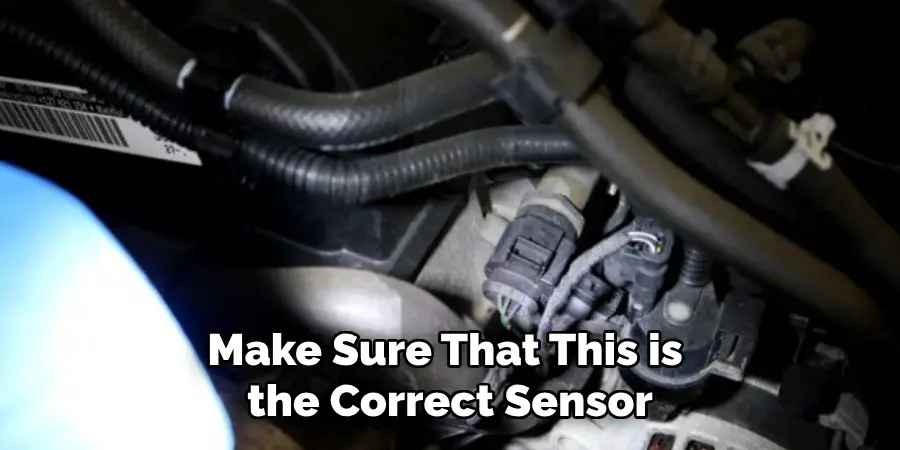 Make Sure That This is the Correct Sensor