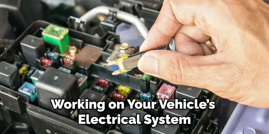 Working on Your Vehicle’s Electrical System