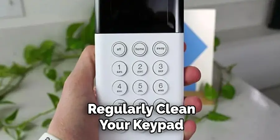 Regularly Clean Your Keypad