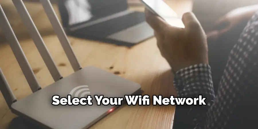 Select Your Wifi Network