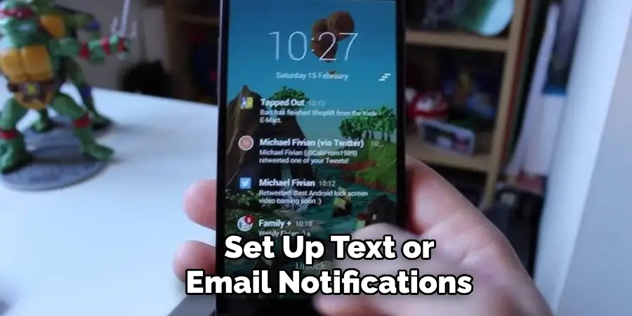 Set Up Text or Email Notifications