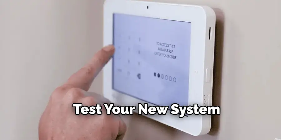 Test Your New System 