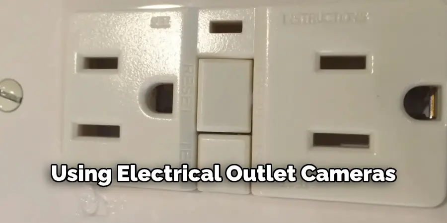 Using Electrical Outlet Cameras