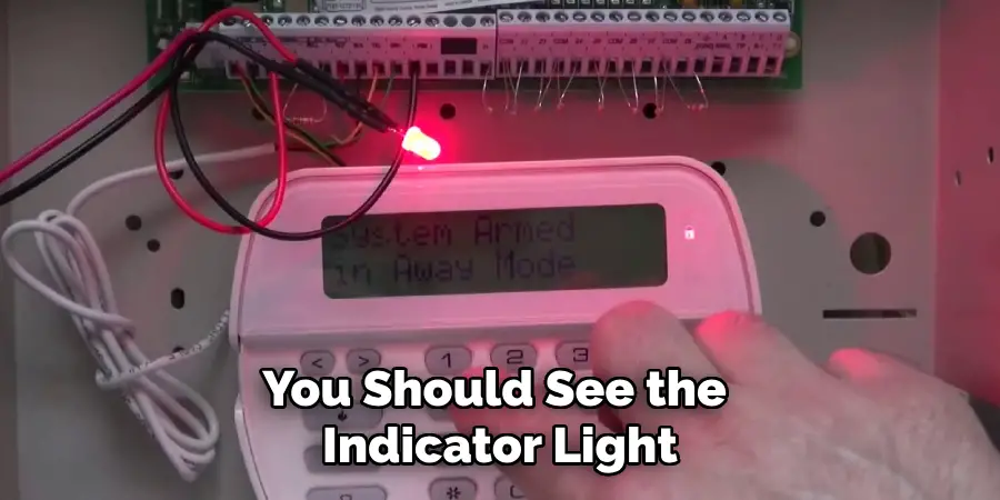 You Should See the Indicator Light