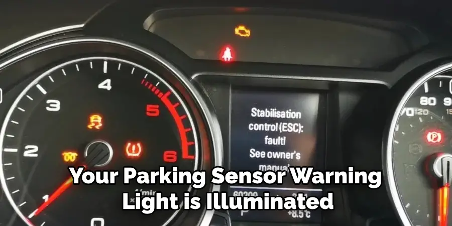 Your Parking Sensor Warning Light is Illuminated