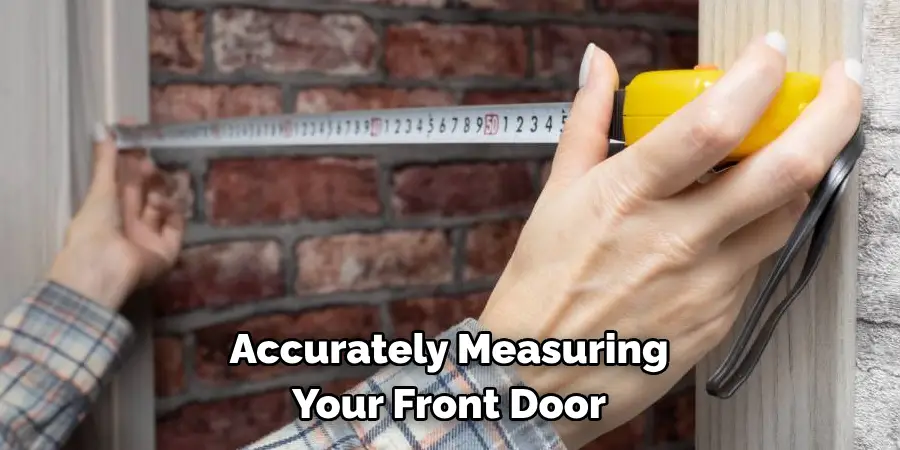 Accurately Measuring Your Front Door