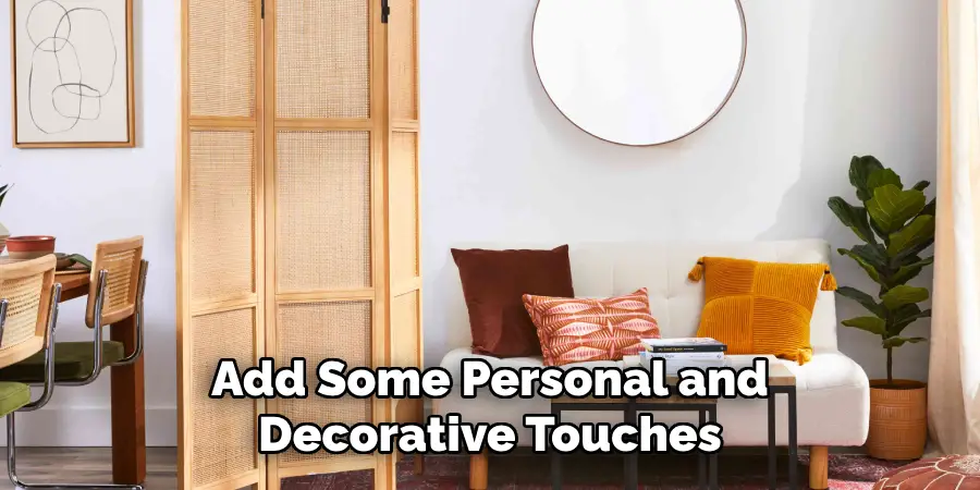 Add Some Personal and Decorative Touches