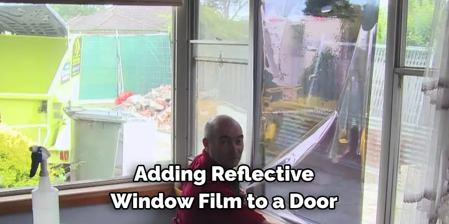 Adding Reflective Window Film to a Door