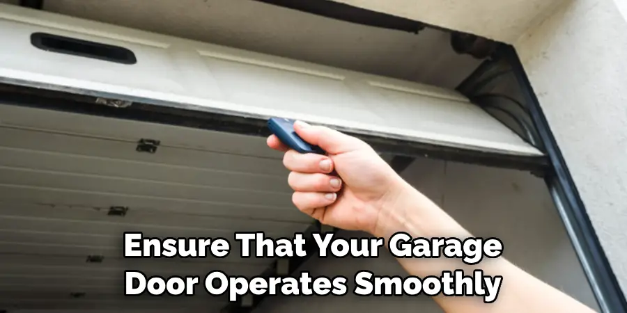 Ensure That Your Garage Door Operates Smoothly