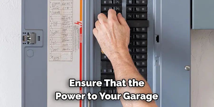 Ensure That the Power to Your Garage