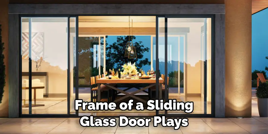 Frame of a Sliding Glass Door Plays