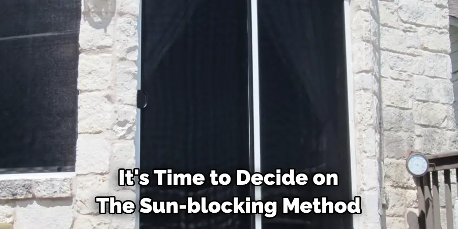 It's Time to Decide on The Sun-blocking Method
