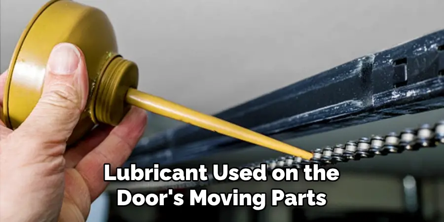 Lubricant Used on the Door's Moving Parts