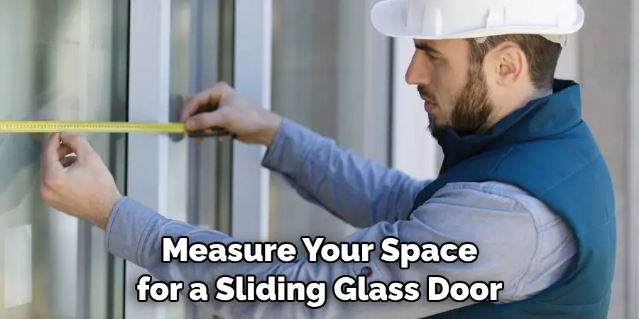 Measure Your Space for a Sliding Glass Door