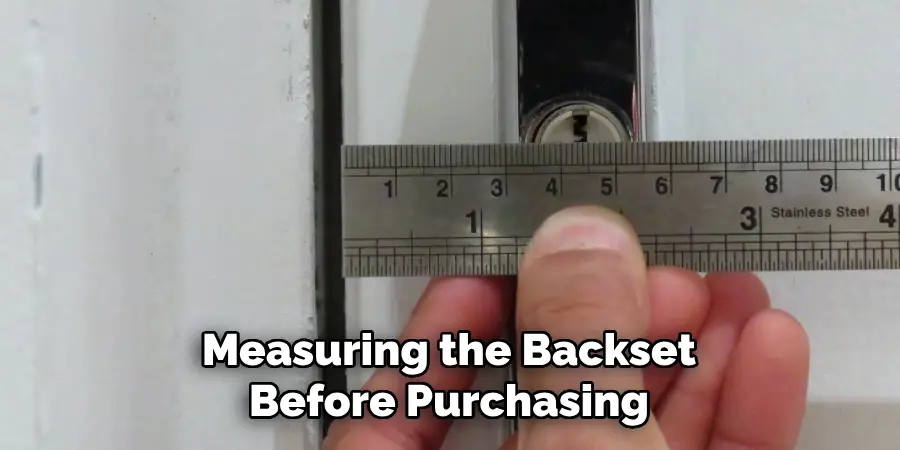 Measuring the Backset Before Purchasing