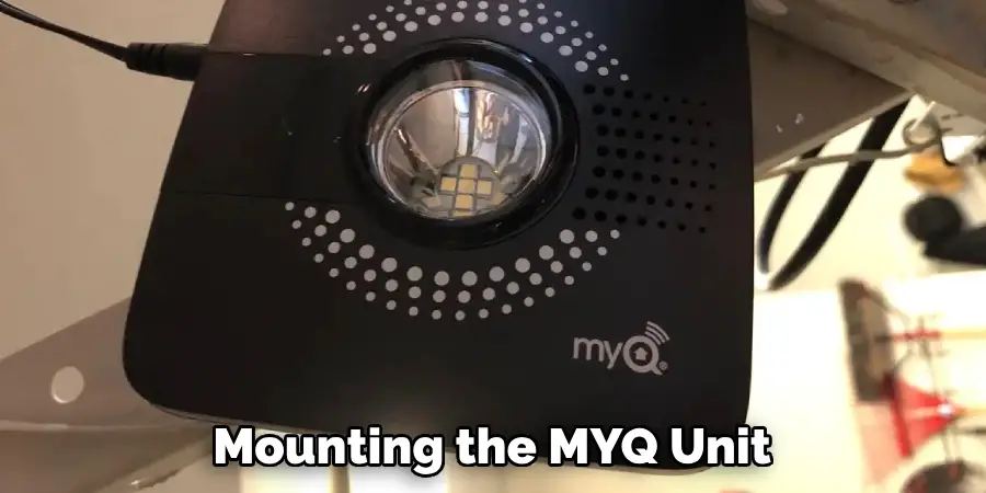 Mounting the MYQ Unit